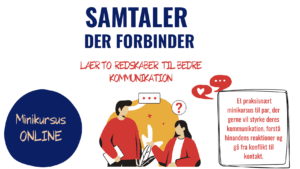 Online kursus Samtaler der forbinder - lær to redskaber til bedre kommunikation